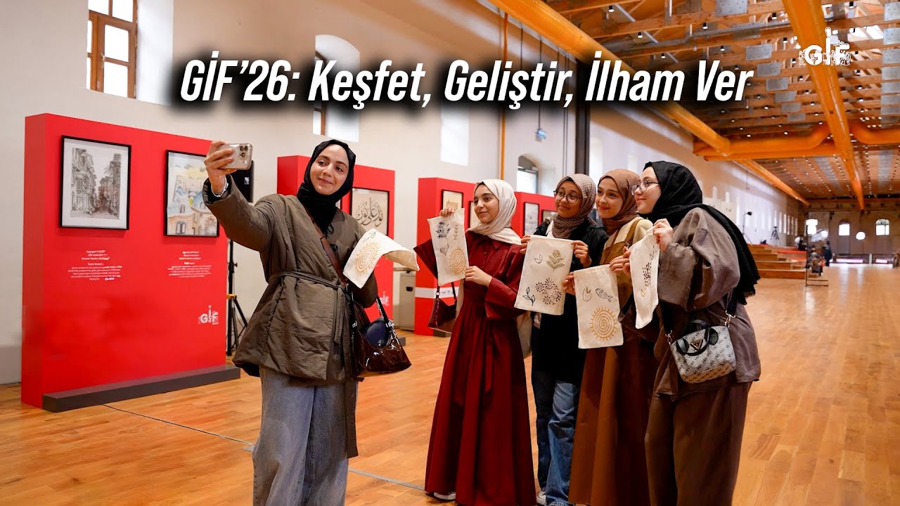 GİF’26 heyecanı gençliğin enerjisiyle buluştu