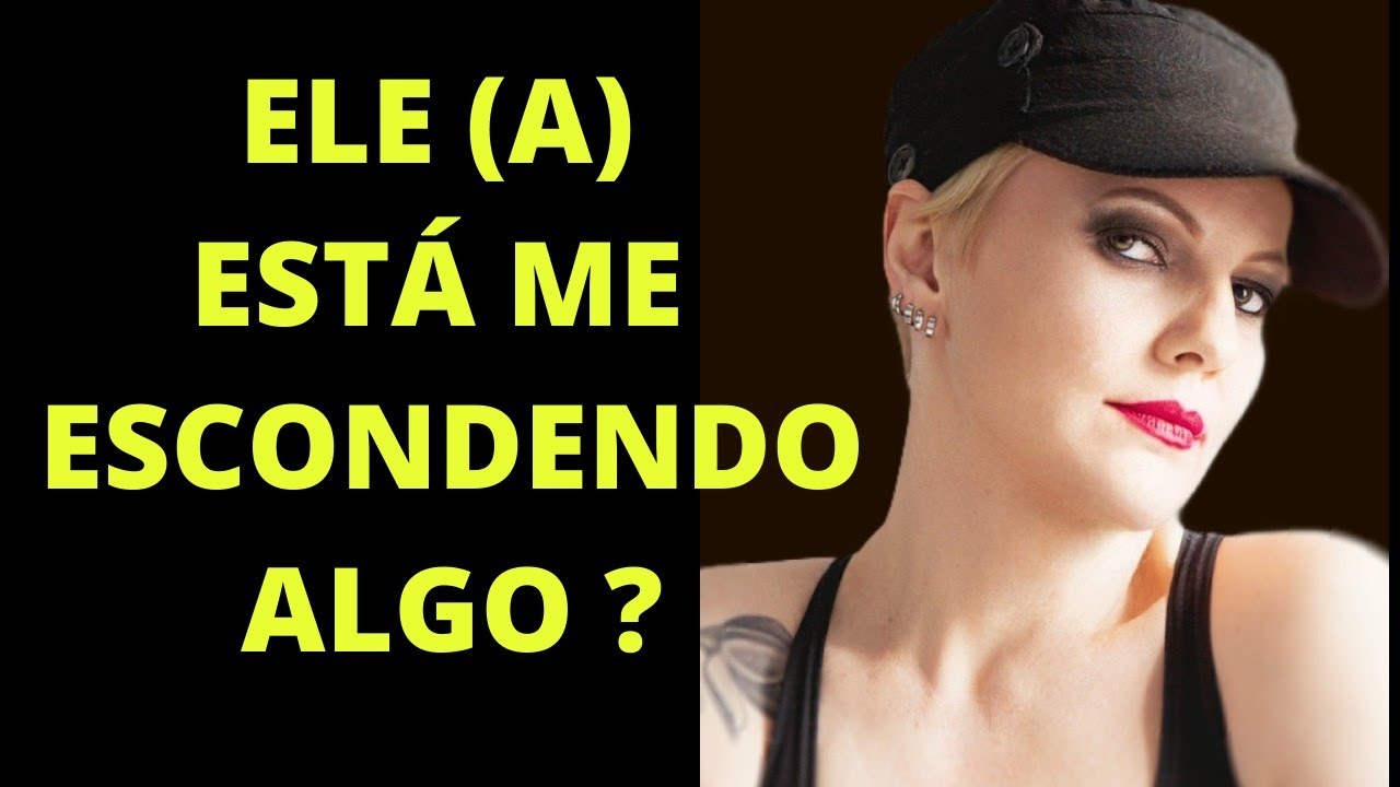 Ele (a) está mentindo pra mim? Ele (a) está me escondendo algo?