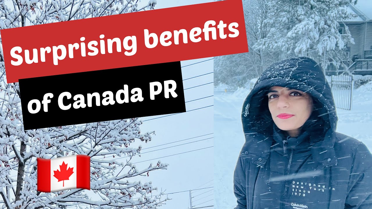 Surprising Benefits of Canadian Permanent Residency | Canada PR
