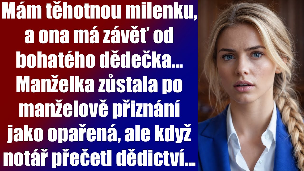 Mám těhotnou milenku — a ona má závěť od bohatého dědečka… Manželka zůstala po manželově přiznání...