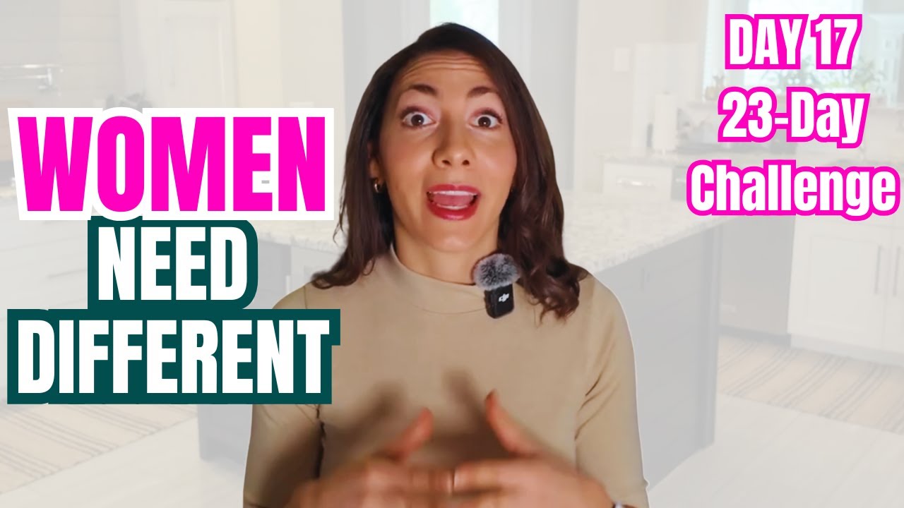 Day 17 - Female Metabolism Explained: Why Women Need a Different Approach -23-Day Challenge-