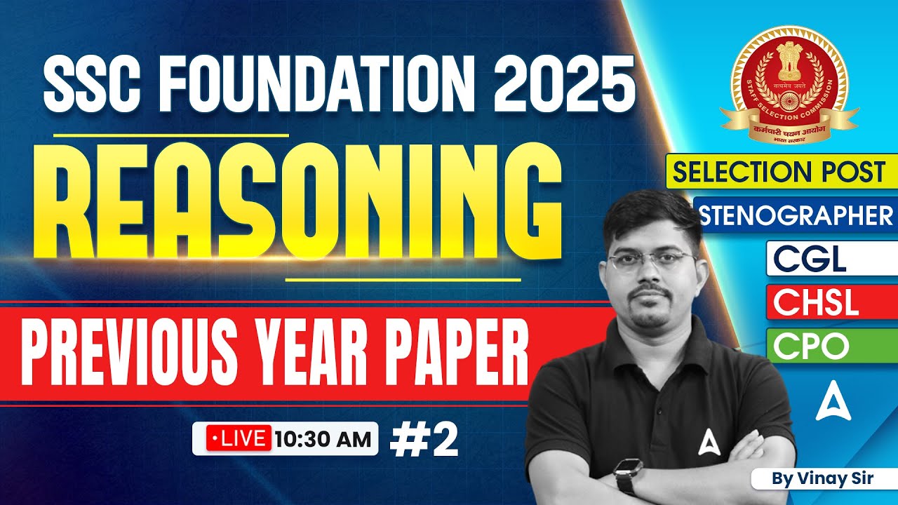 SSC CGL /CHSL 2025 Classes | Reasoning Previous Year Paper | SSC Foundation Batch | By Vinay Sir