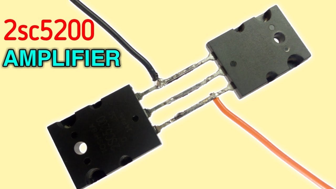 How to make 2&times; 2sc5200 Transistor Powerful Amplifier | Amplifier Circuit Using 2C5200 Transistor