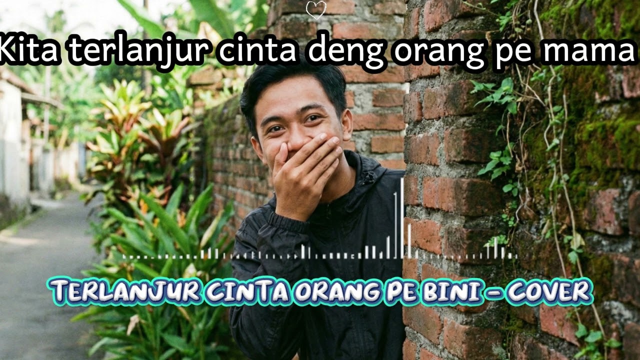 POP AMBON / MANADO - TERLANJUR CINTA ORANG PE BINI #cover VERSI KOTAMOBAGU