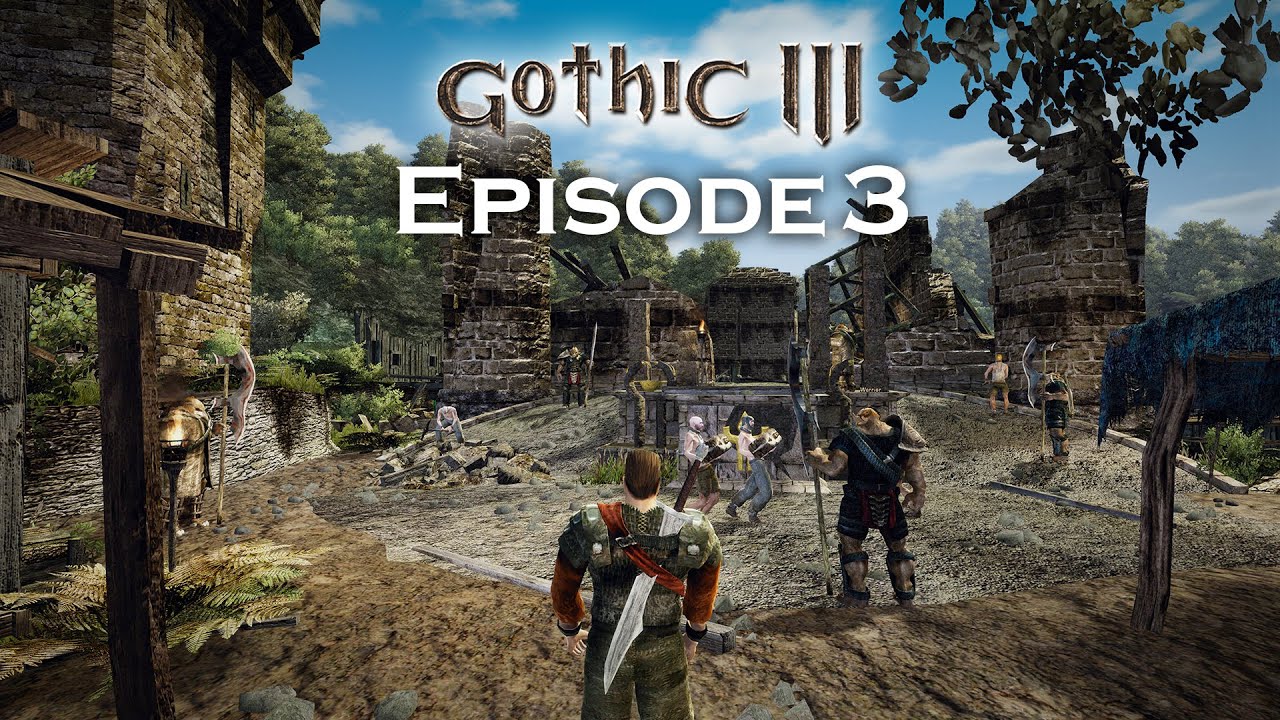 Gothic 3 Gameplay - Episode 3