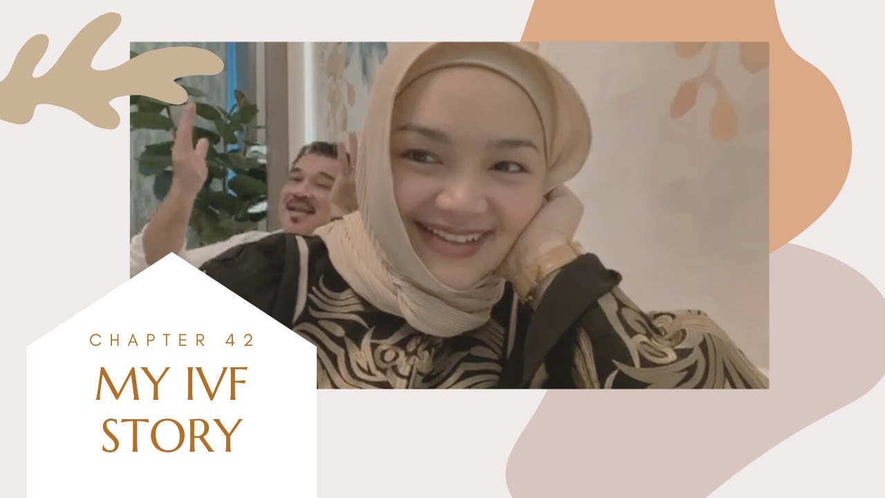 Chapter 42 : My IVF Story (Exclusive)