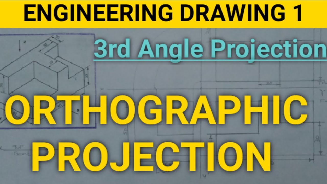 Orthographic Projection | Third Angle Projection | Engineering Drawing