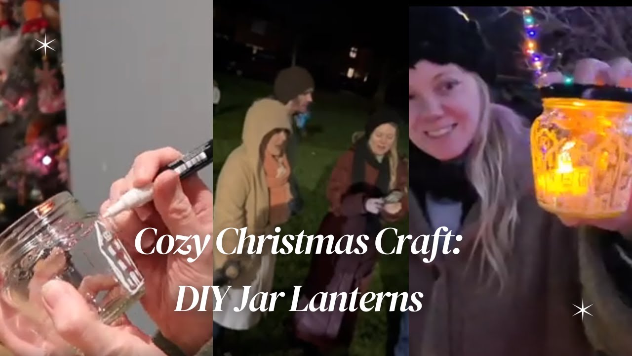 Cozy Christmas Craft Night: DIY Jar Lanterns & Carol Singing