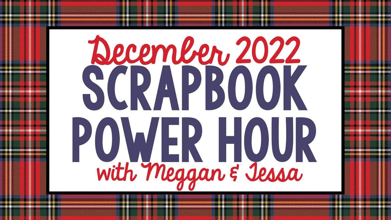 December 2022 Power Hour with Meggan & Tessa