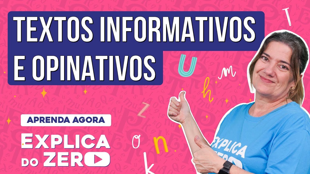 TEXTOS INFORMATIVOS E OPINATIVOS: como interpretar | Português | Explica do Zero | Mercedes Bonorino