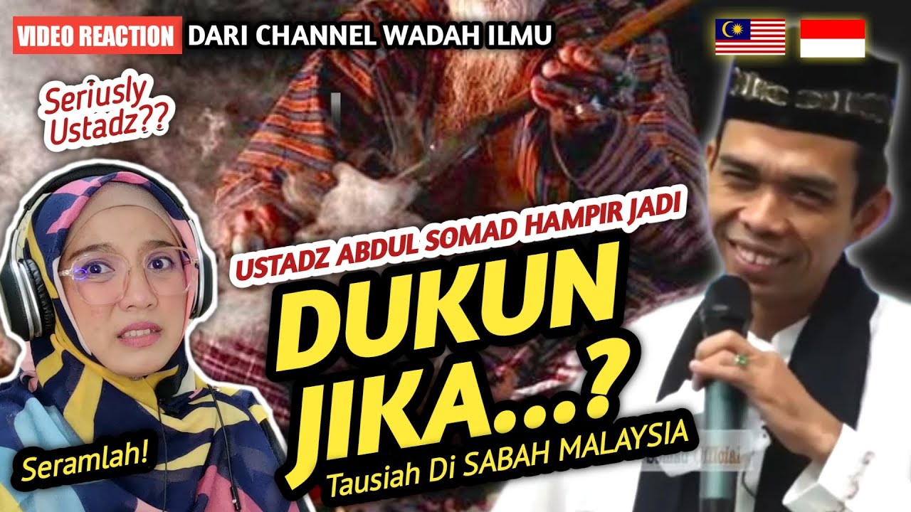 🇮🇩🇲🇾 REACTION USTADZ ABDUL SOMAD HAMPIR JADI DUKUN JIKA...? | Tausiah Di SABAH MALAYSIA