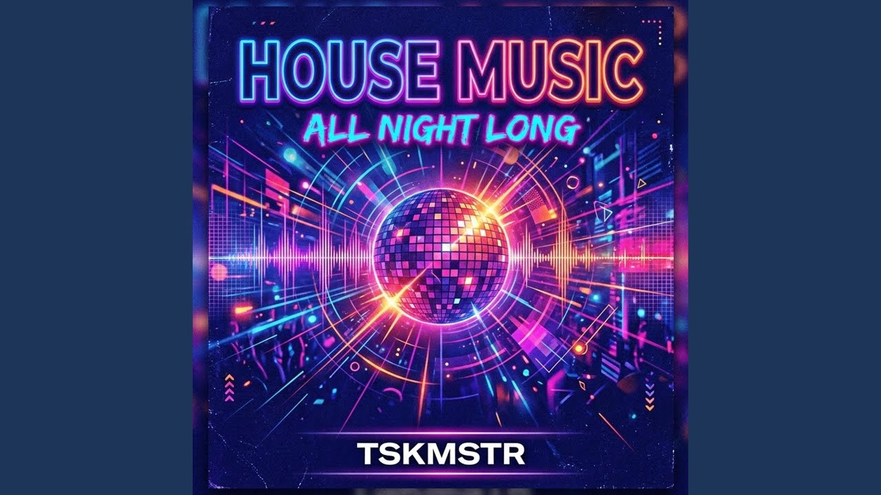 House Music All Night Long