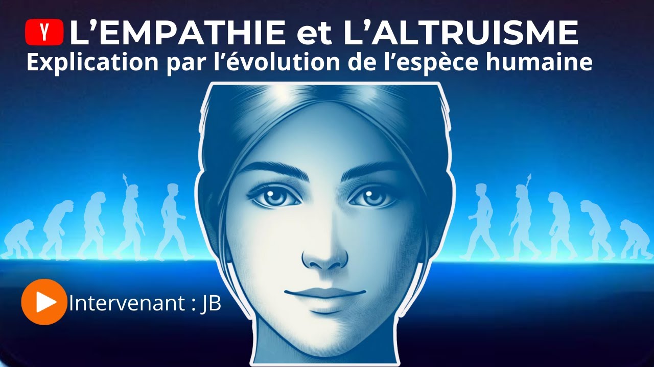 L'Empathie et l'Altruisme c'est quoi?