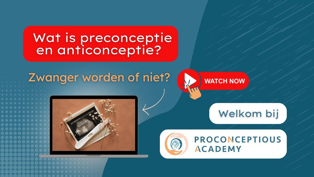 Wat is preconceptie en anticonceptie?