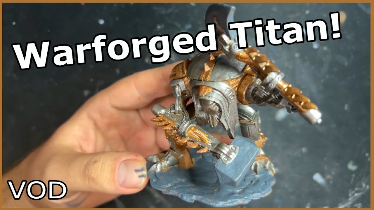 Basing a Warforged Titan || VOD