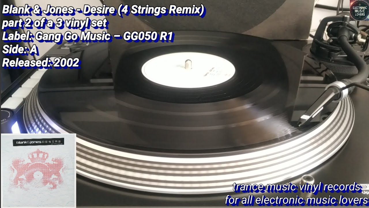 Blank & Jones - Desire (4 Strings Remix) |trance music vinyl records|
