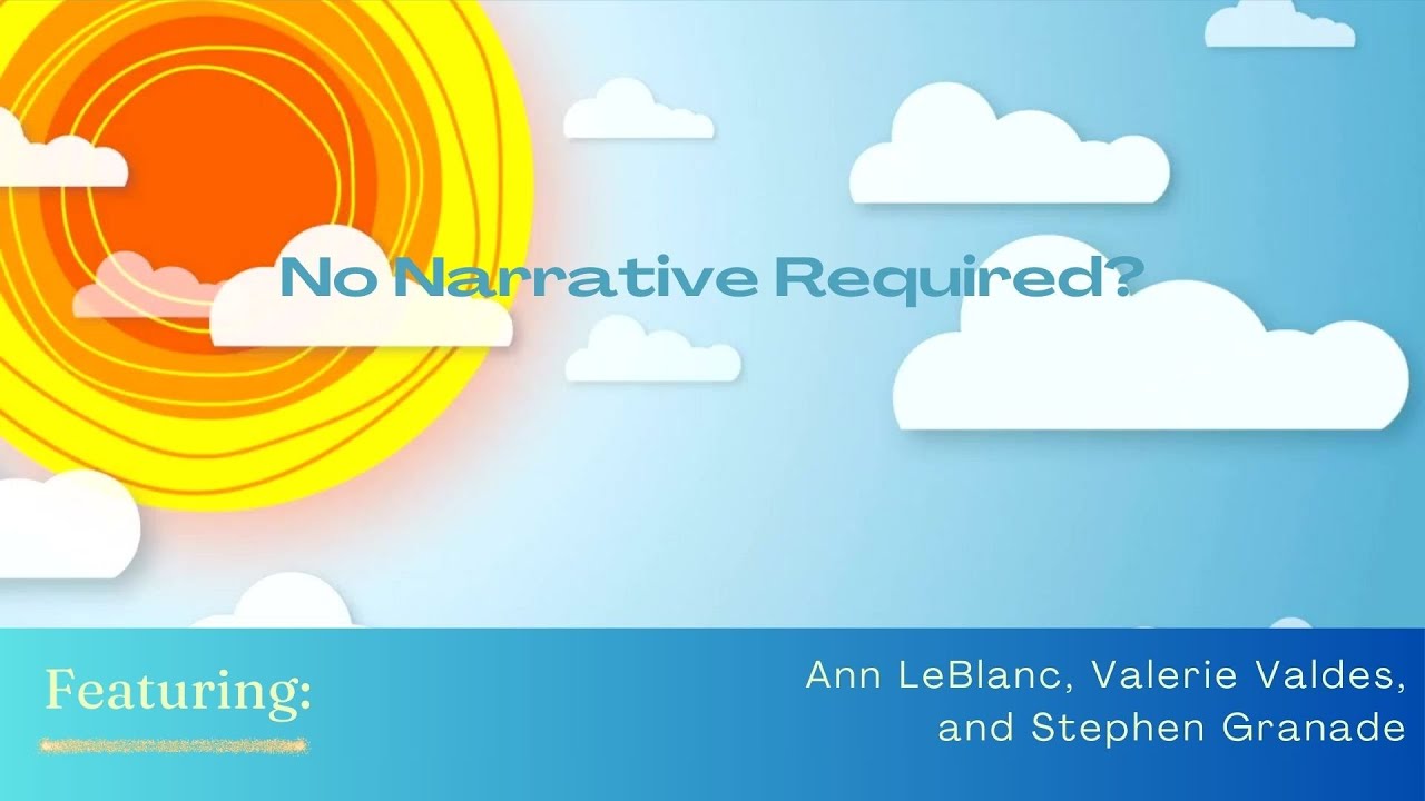 No Narrative Required