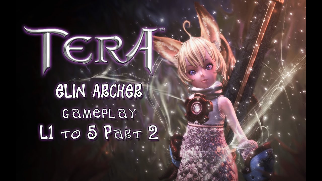 TERA - Beta Gameplay - Elin Archer - Level 1 to 5 - Part 2