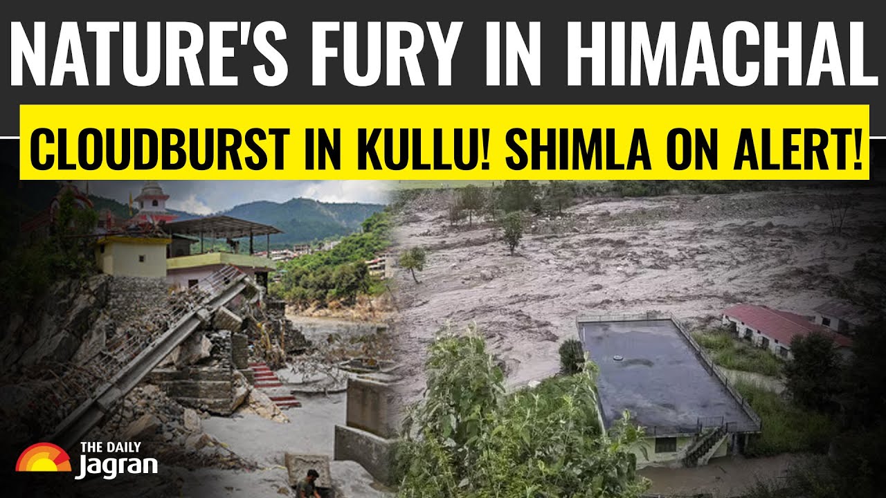 Himachal Floods, Cloudburst In Kullu, 2 Dead, Many Still Missing