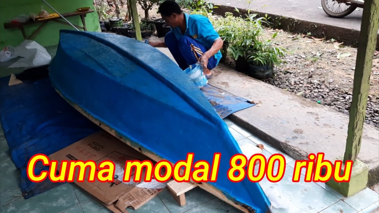 Buat sampan modal 800 ribu, sudah pakai resin fiber