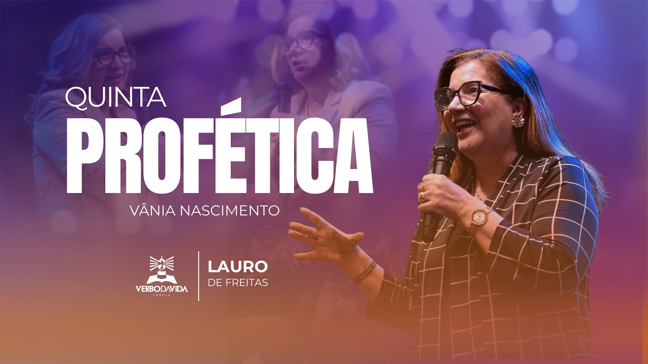 QUINTA PROFÉTICA l VÂNIA NASCIMENTO | 19/03/26 | VERBO LAURO DE FREITAS