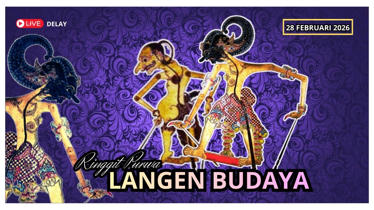 RINGGIT PURWA   LANGEN BUDAYA  - SABTU  28  FEBRUARI 2026 | DELAY