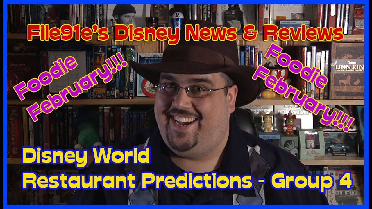 File91e's Disney News & Reviews (File91e's Disney World Restaurant Predictions – Group 4)