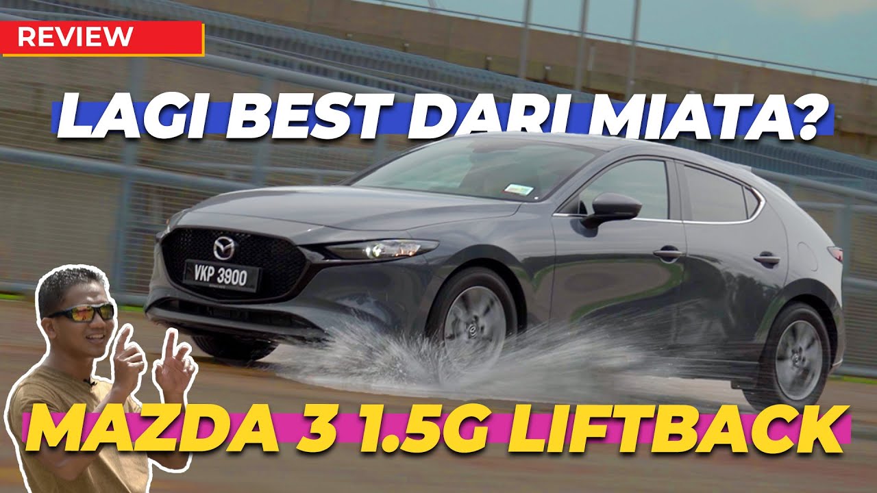 MAZDA 3 1.5G LIFTBACK , 21KM/LITER!!!