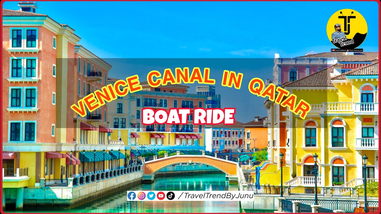 Venice In Qatar | Qanat Quartier | Pearl Qatar | لؤلؤة قطر | Boat Cruise | ഖത്തറിലെ വെനീസ് നഗരം | 4K