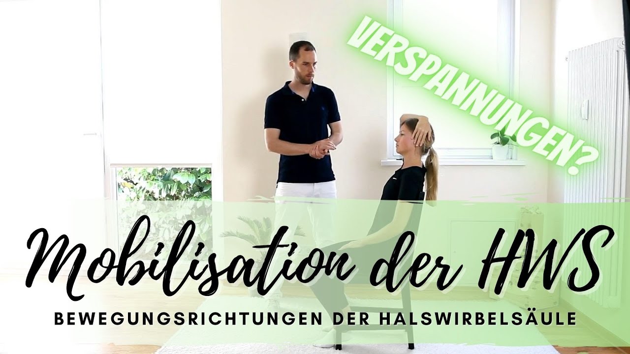 Mobilisation der Halswirbelsäule (HWS)