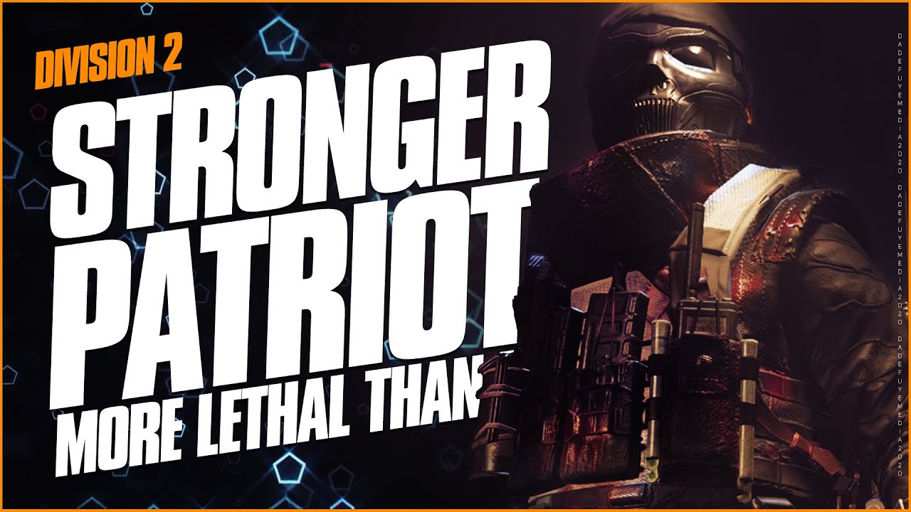 Division 2 TRUE PATRIOT Builds That DESTROYS the META (4 Lethal Combinations)