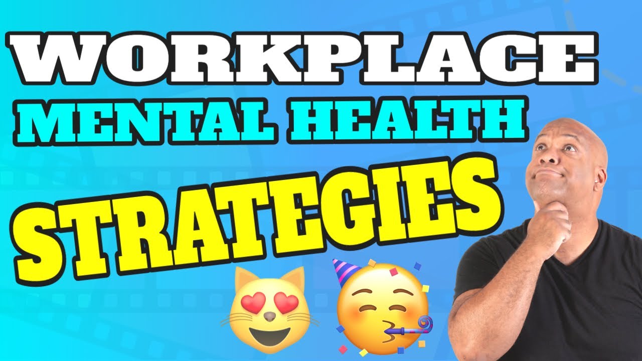 Workplace Strategies for Mental Health and Wellness - SIMPLE