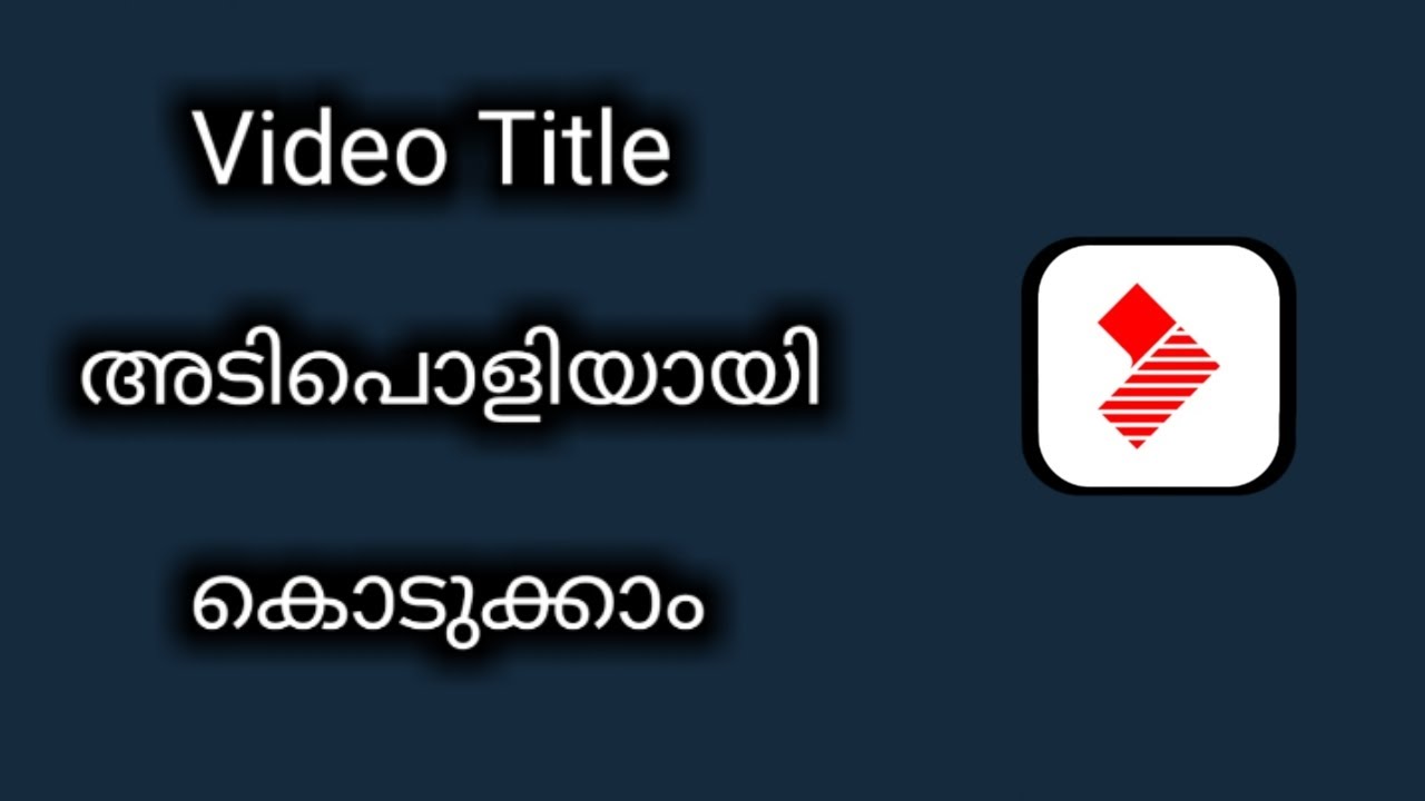 Best Video Title Creating App Malayalam | Video Editing App