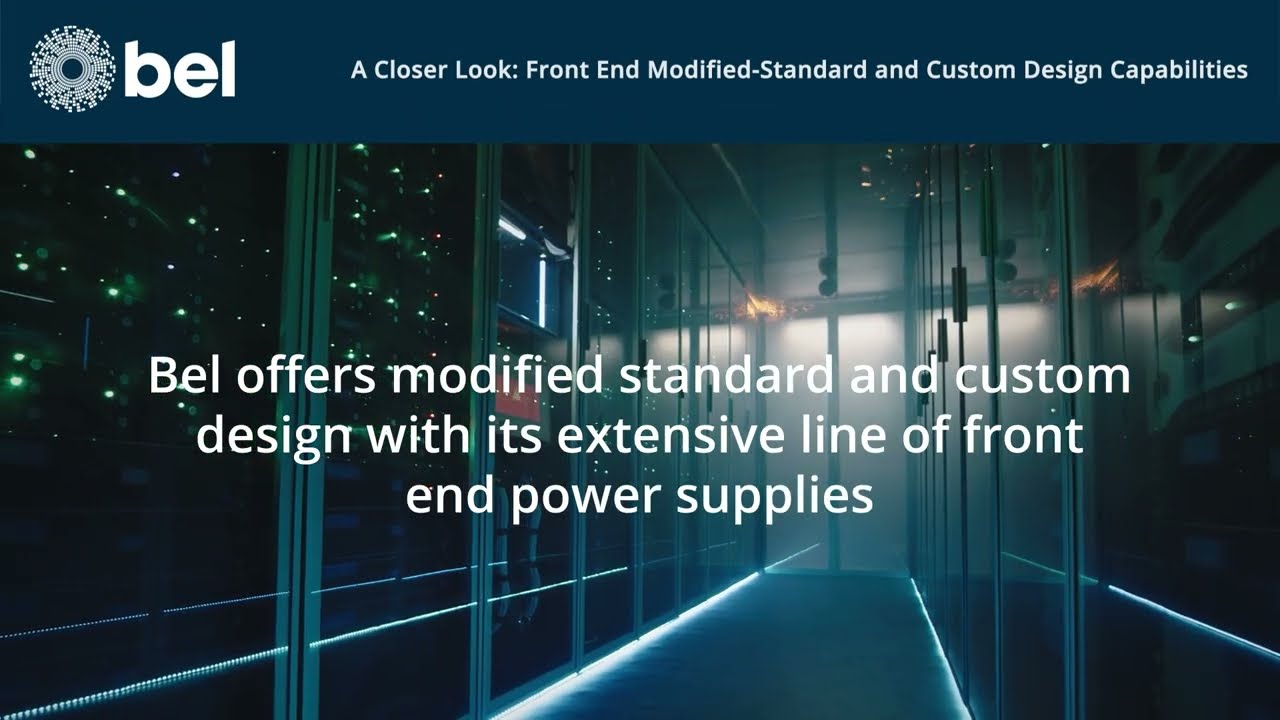 A Closer Look: Bel High-Density, Efficient Front-End Power Designs
