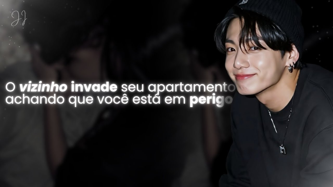 IMAGINE JUNGKOOK | Seu vizinho invadiu seu apartamento à noite 