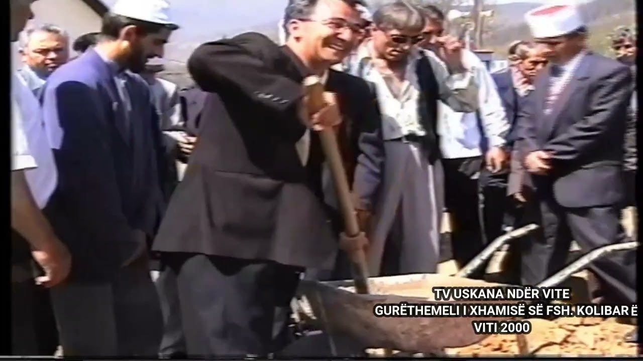TV USKANA NDËR VITE, GURTHEMELI I XHAMISË NË FSH. KOLIBARË, VITI 2000