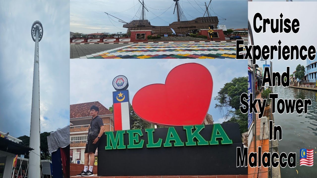 🇲🇾 Cruise Experience And Sky Tower In Melaka Malaysia | MELWORLD 