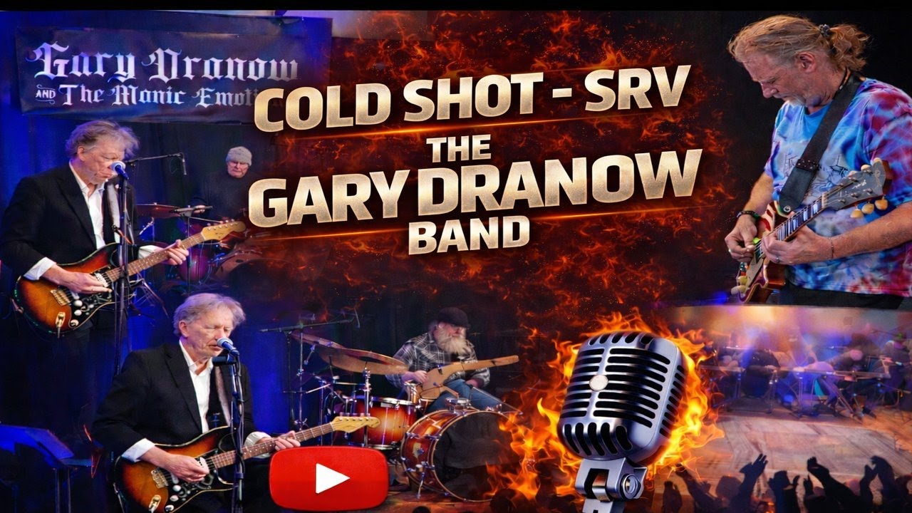Cold Shot No. 224 - The Gary Dranow Band - 01/18/2026 Livestream