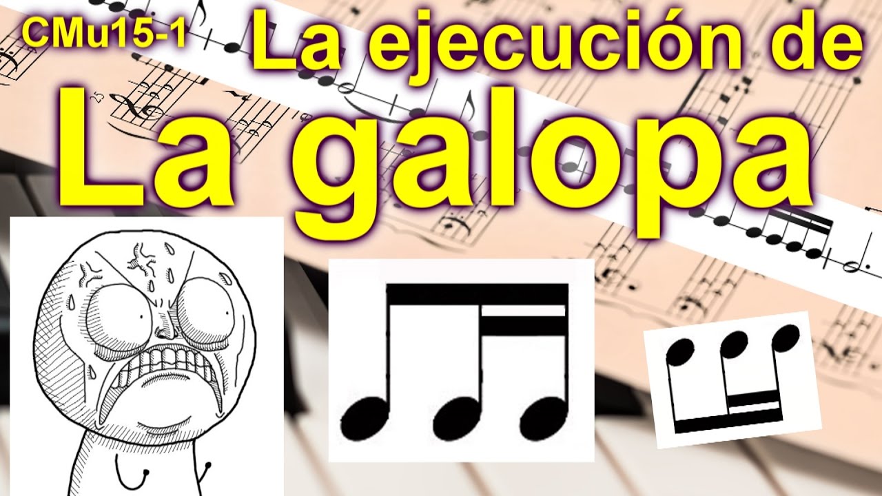 La galopa y su ejecución. Lección musical 15-1, INTERACTIVA, FÁCIL Y DIVERTIDA