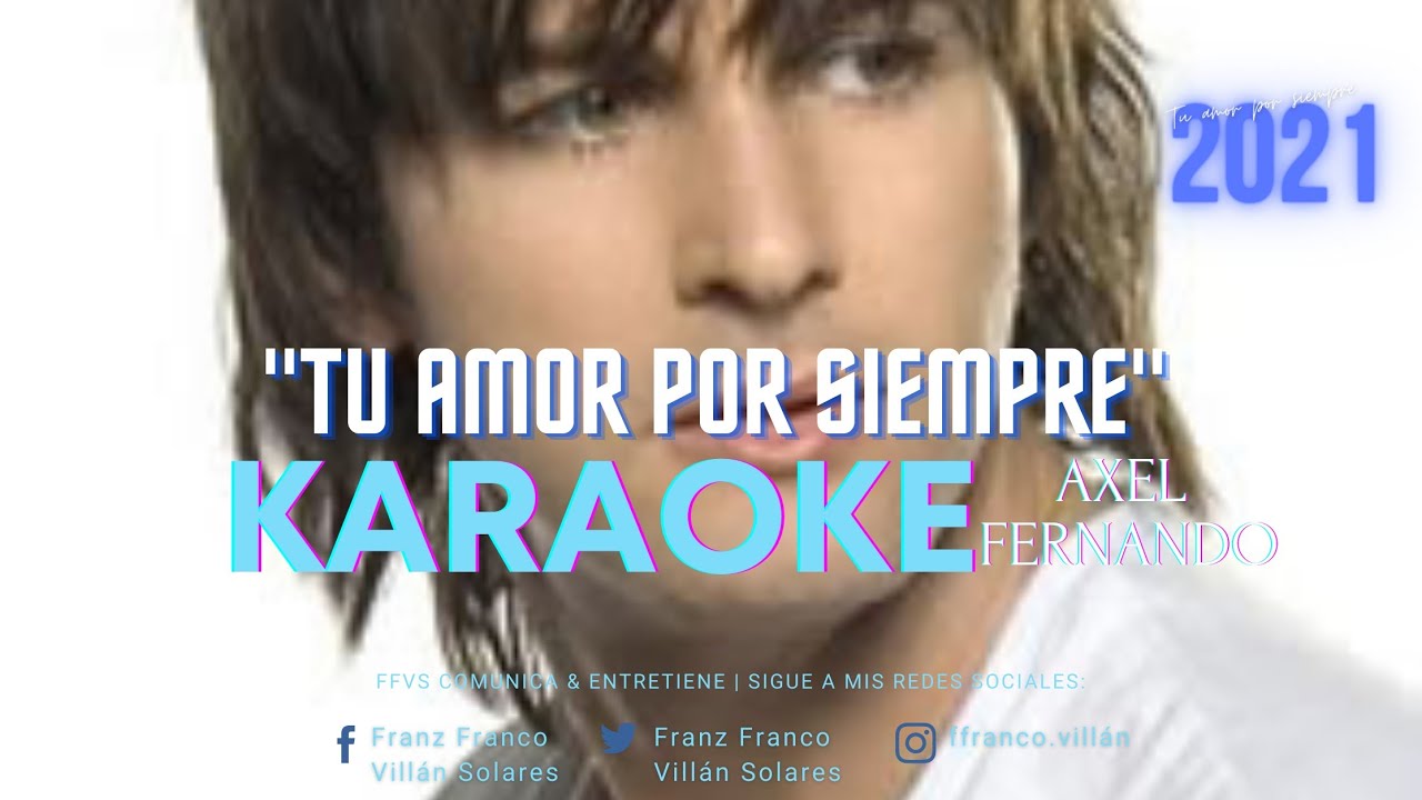 |Tu amor por siempre - Axel Fernando| KARAOKE
