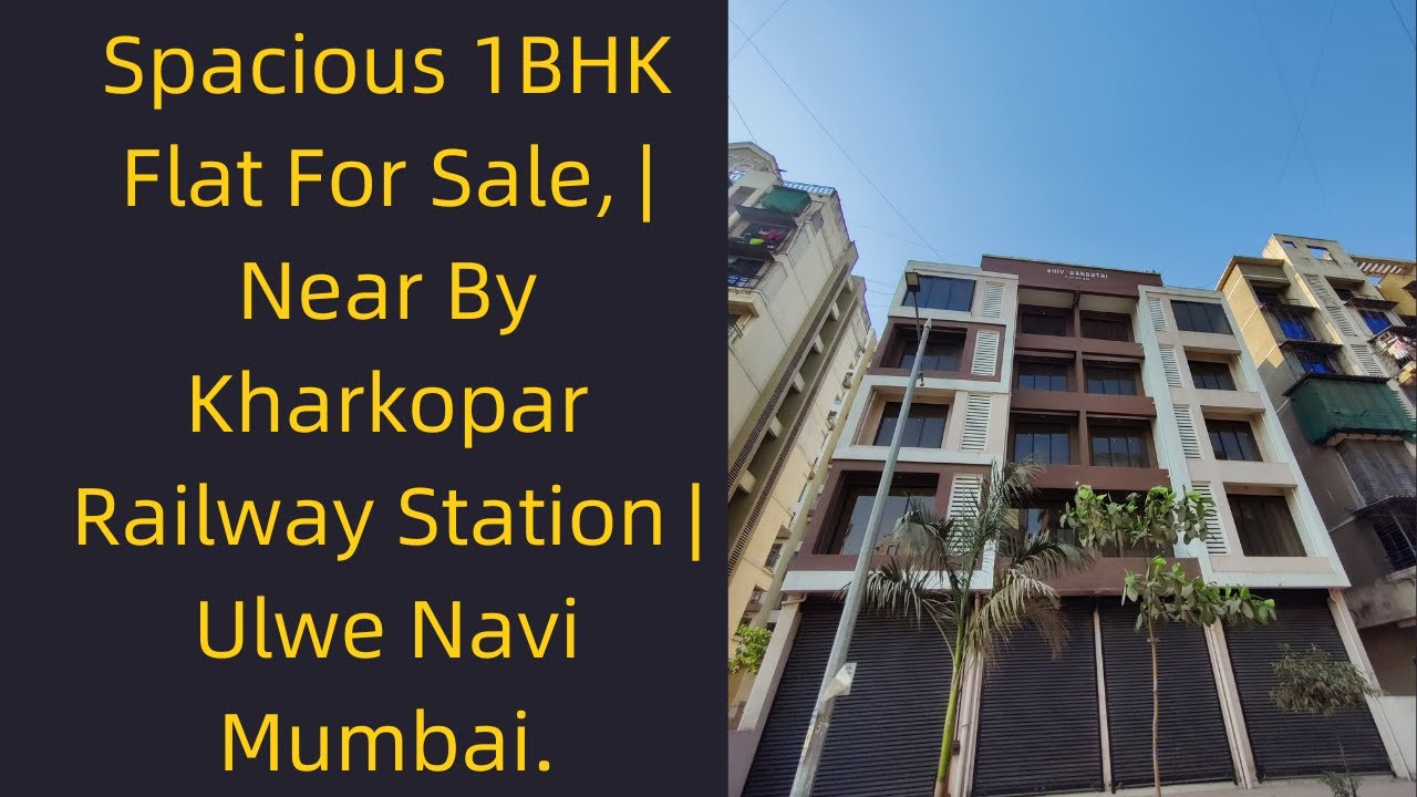 Near By Kharkopar Railway Station 1BHK Flat For Sale | New Project | Sector 16 | Ulwe Navi Mumbai