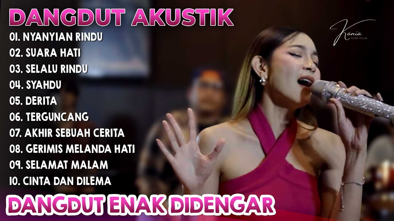 Kumpulan Lagu Dangdut Akustik Pilihan – Obat Patah Hati By Kania Permatasari #dangdutakustik