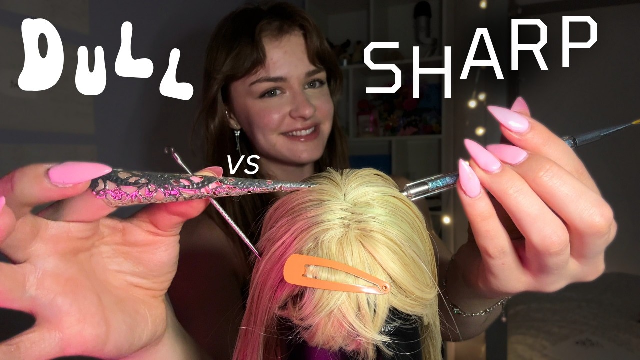 ASMR DULL or SHARP Test on YOUR SCALP