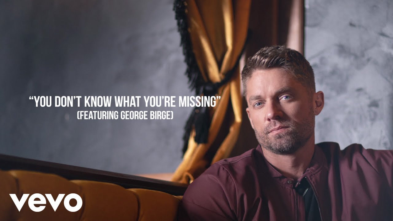 Brett Young - You Don't Know What You're Missing (Lyric Video) ft. George Birge