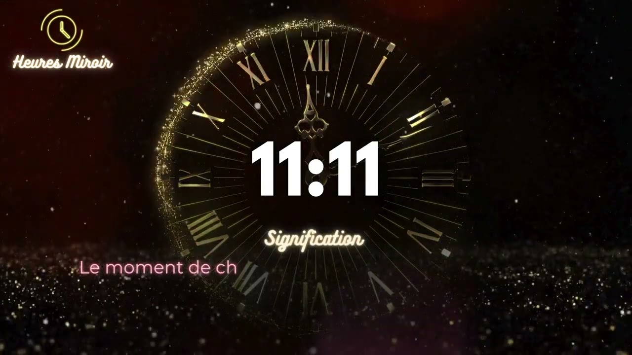 ✨ Heure miroir 11h11 : Un puissant message de vos guides spirituels ! 🌟🧘&zwj;♀️