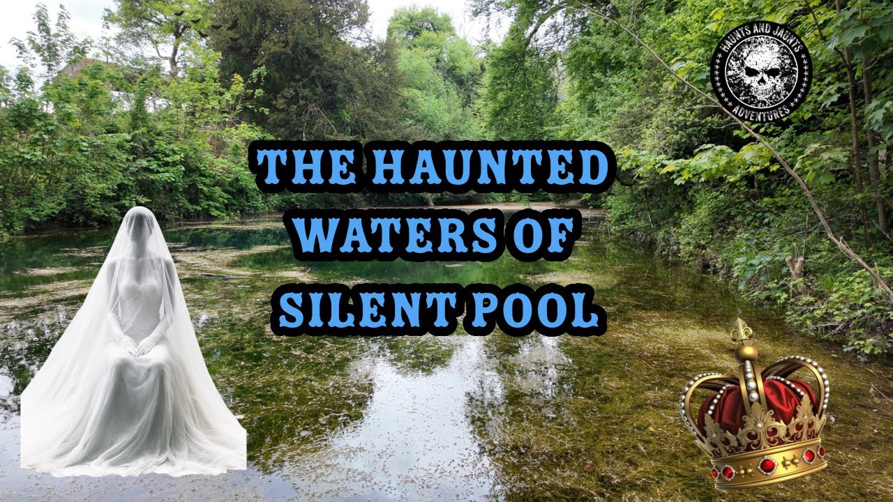The Legends of Silent Pool | Surrey's Most Mysterious Lake