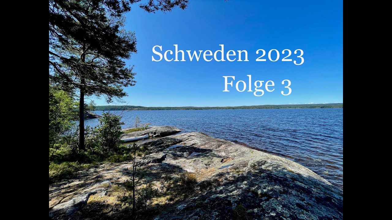 Schweden 2023 - 7 Tage alleine mit dem Kanu - Folge 3