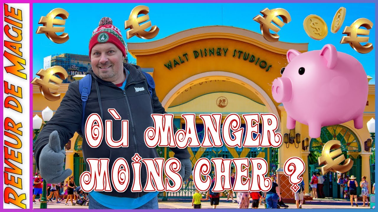 Conseils et Astuces pour manger moins cher à Disneyland Paris