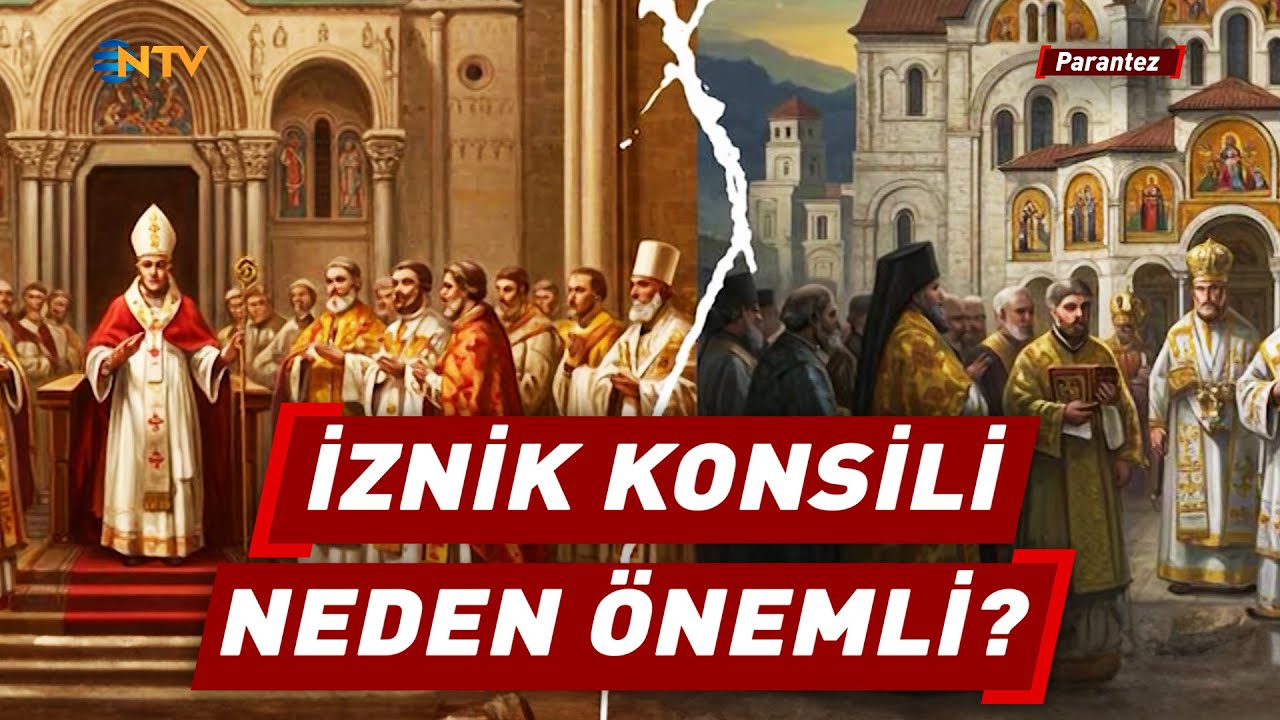 İznik Konsili'nde Hangi Kararlar Alındı? | NTV Parantez