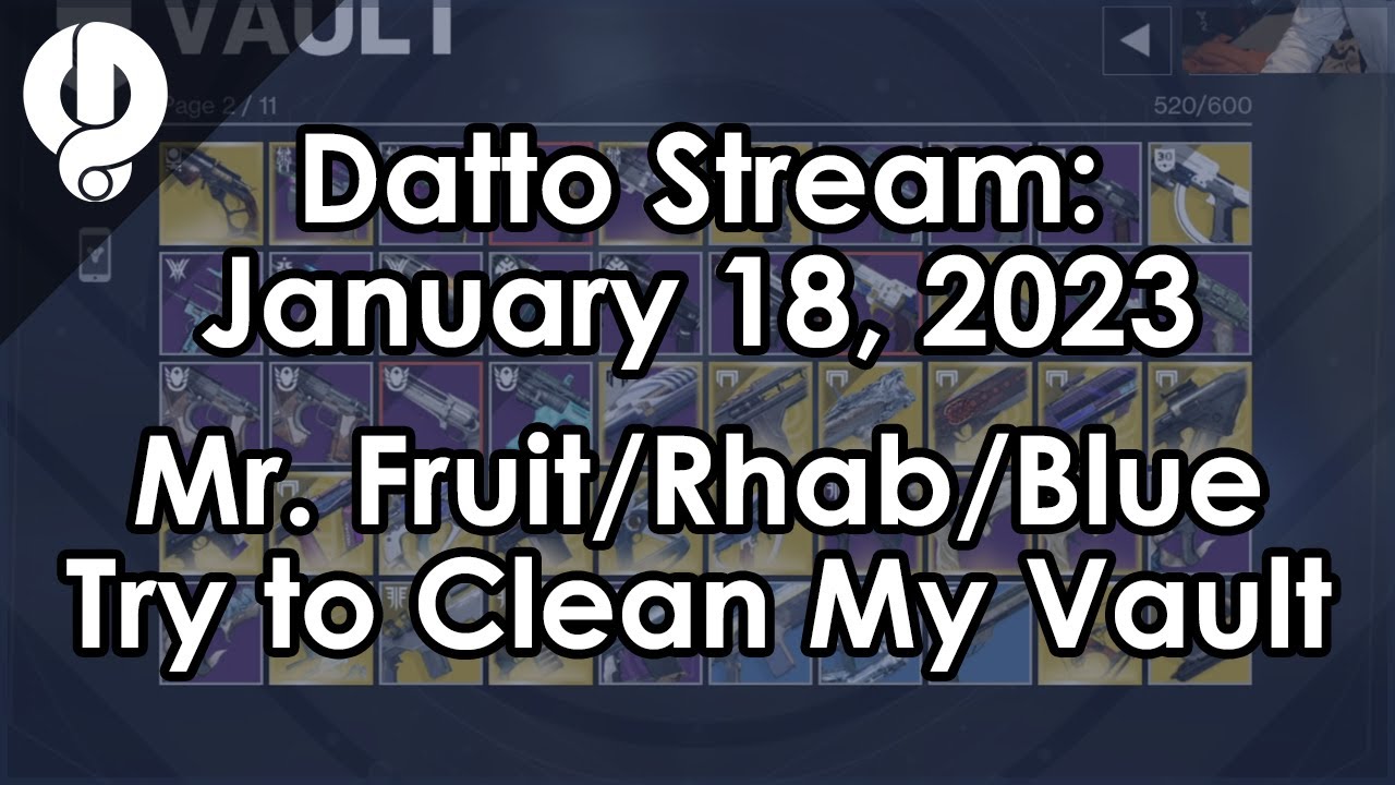 Datto Stream: The Dream Team Tries to Clean My Vault - January 18, 2023